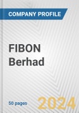 FIBON Berhad Fundamental Company Report Including Financial, SWOT, Competitors and Industry Analysis- Product Image