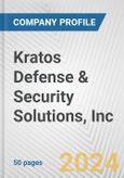 Kratos Defense & Security Solutions, Inc. Fundamental Company Report Including Financial, SWOT, Competitors and Industry Analysis- Product Image