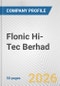 Flonic Hi-Tec Berhad Fundamental Company Report Including Financial, SWOT, Competitors and Industry Analysis - Product Thumbnail Image
