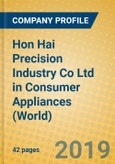 Hon Hai Precision Industry Co Ltd in Consumer Appliances (World)- Product Image