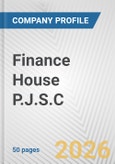 Finance House P.J.S.C. Fundamental Company Report Including Financial, SWOT, Competitors and Industry Analysis- Product Image