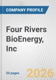 Four Rivers BioEnergy, Inc. Fundamental Company Report Including Financial, SWOT, Competitors and Industry Analysis- Product Image
