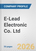 E-Lead Electronic Co. Ltd. Fundamental Company Report Including Financial, SWOT, Competitors and Industry Analysis- Product Image
