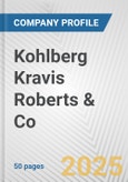 Kohlberg Kravis Roberts & Co. Fundamental Company Report Including Financial, SWOT, Competitors and Industry Analysis- Product Image