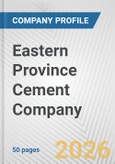 Eastern Province Cement Company Fundamental Company Report Including Financial, SWOT, Competitors and Industry Analysis- Product Image