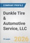 Dunkle Tire & Automotive Service, LLC Fundamental Company Report Including Financial, SWOT, Competitors and Industry Analysis - Product Thumbnail Image