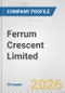 Ferrum Crescent Limited Fundamental Company Report Including Financial, SWOT, Competitors and Industry Analysis - Product Thumbnail Image