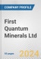 First Quantum Minerals Ltd. Fundamental Company Report Including Financial, SWOT, Competitors and Industry Analysis - Product Thumbnail Image