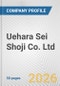 Uehara Sei Shoji Co. Ltd. Fundamental Company Report Including Financial, SWOT, Competitors and Industry Analysis - Product Thumbnail Image