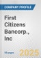 First Citizens Bancorp., Inc. Fundamental Company Report Including Financial, SWOT, Competitors and Industry Analysis - Product Thumbnail Image