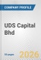 UDS Capital Bhd Fundamental Company Report Including Financial, SWOT, Competitors and Industry Analysis - Product Thumbnail Image