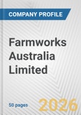 Farmworks Australia Limited Fundamental Company Report Including Financial, SWOT, Competitors and Industry Analysis- Product Image