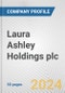 Laura Ashley Holdings plc Fundamental Company Report Including Financial, SWOT, Competitors and Industry Analysis - Product Thumbnail Image