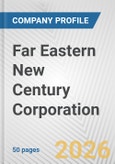 Far Eastern New Century Corporation Fundamental Company Report Including Financial, SWOT, Competitors and Industry Analysis- Product Image