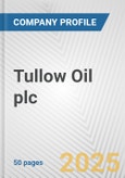 Tullow Oil plc Fundamental Company Report Including Financial, SWOT, Competitors and Industry Analysis- Product Image