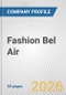 Fashion Bel Air Fundamental Company Report Including Financial, SWOT, Competitors and Industry Analysis - Product Thumbnail Image