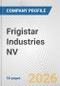 Frigistar Industries NV Fundamental Company Report Including Financial, SWOT, Competitors and Industry Analysis - Product Thumbnail Image