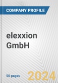elexxion GmbH Fundamental Company Report Including Financial, SWOT, Competitors and Industry Analysis- Product Image