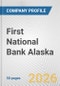 First National Bank Alaska Fundamental Company Report Including Financial, SWOT, Competitors and Industry Analysis - Product Thumbnail Image