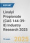Linalyl Propionate (CAS 144-39-8) Industry Research 2025: Global and Regional Market Trends 2019-2024 and Forecast to 2029 - Product Image