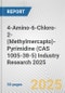 4-Amino-6-Chloro-2-(Methylmercapto)-Pyrimidine (CAS 1005-38-5) Industry Research 2025: Global and Regional Market Trends 2019-2024 and Forecast to 2029 - Product Image