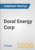 Doral Energy Corp. Fundamental Company Report Including Financial, SWOT, Competitors and Industry Analysis- Product Image