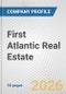 First Atlantic Real Estate Fundamental Company Report Including Financial, SWOT, Competitors and Industry Analysis - Product Thumbnail Image
