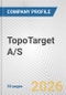 TopoTarget A/S Fundamental Company Report Including Financial, SWOT, Competitors and Industry Analysis - Product Thumbnail Image