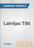Latvijas Tilti Fundamental Company Report Including Financial, SWOT, Competitors and Industry Analysis- Product Image