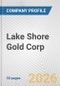 Lake Shore Gold Corp. Fundamental Company Report Including Financial, SWOT, Competitors and Industry Analysis - Product Thumbnail Image