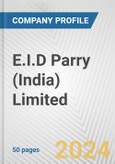 E.I.D Parry (India) Limited Fundamental Company Report Including Financial, SWOT, Competitors and Industry Analysis- Product Image