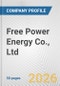 Free Power Energy Co., Ltd. Fundamental Company Report Including Financial, SWOT, Competitors and Industry Analysis - Product Thumbnail Image