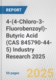4-(4-Chloro-3-Fluorobenzoyl)-Butyric Acid (CAS 845790-44-5) Industry Research 2025: Global and Regional Market Trends 2019-2024 and Forecast to 2029- Product Image