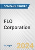 FLO Corporation Fundamental Company Report Including Financial, SWOT, Competitors and Industry Analysis- Product Image