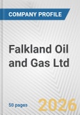 Falkland Oil and Gas Ltd. Fundamental Company Report Including Financial, SWOT, Competitors and Industry Analysis- Product Image