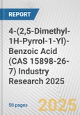 4-(2,5-Dimethyl-1H-Pyrrol-1-Yl)-Benzoic Acid (CAS 15898-26-7) Industry Research 2025: Global and Regional Market Trends 2019-2024 and Forecast to 2029- Product Image
