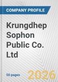 Krungdhep Sophon Public Co. Ltd. Fundamental Company Report Including Financial, SWOT, Competitors and Industry Analysis- Product Image