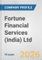 Fortune Financial Services (India) Ltd. Fundamental Company Report Including Financial, SWOT, Competitors and Industry Analysis - Product Thumbnail Image
