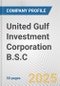 United Gulf Investment Corporation B.S.C Fundamental Company Report Including Financial, SWOT, Competitors and Industry Analysis - Product Thumbnail Image