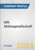 GfK Aktiengesellschaft Fundamental Company Report Including Financial, SWOT, Competitors and Industry Analysis- Product Image