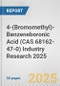 4-(Bromomethyl)-Benzeneboronic Acid (CAS 68162-47-0) Industry Research 2025: Global and Regional Market Trends 2019-2024 and Forecast to 2029 - Product Image