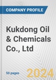 Kukdong Oil & Chemicals Co., Ltd. Fundamental Company Report Including Financial, SWOT, Competitors and Industry Analysis- Product Image
