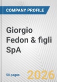 Giorgio Fedon & figli SpA Fundamental Company Report Including Financial, SWOT, Competitors and Industry Analysis- Product Image