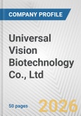 Universal Vision Biotechnology Co., Ltd Fundamental Company Report Including Financial, SWOT, Competitors and Industry Analysis- Product Image