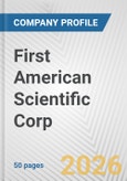 First American Scientific Corp. Fundamental Company Report Including Financial, SWOT, Competitors and Industry Analysis- Product Image