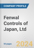 Fenwal Controls of Japan, Ltd. Fundamental Company Report Including Financial, SWOT, Competitors and Industry Analysis- Product Image