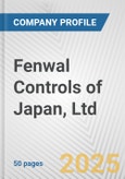 Fenwal Controls of Japan, Ltd. Fundamental Company Report Including Financial, SWOT, Competitors and Industry Analysis- Product Image