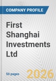 First Shanghai Investments Ltd. Fundamental Company Report Including Financial, SWOT, Competitors and Industry Analysis- Product Image