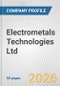 Electrometals Technologies Ltd. Fundamental Company Report Including Financial, SWOT, Competitors and Industry Analysis - Product Thumbnail Image