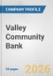Valley Community Bank Fundamental Company Report Including Financial, SWOT, Competitors and Industry Analysis - Product Thumbnail Image